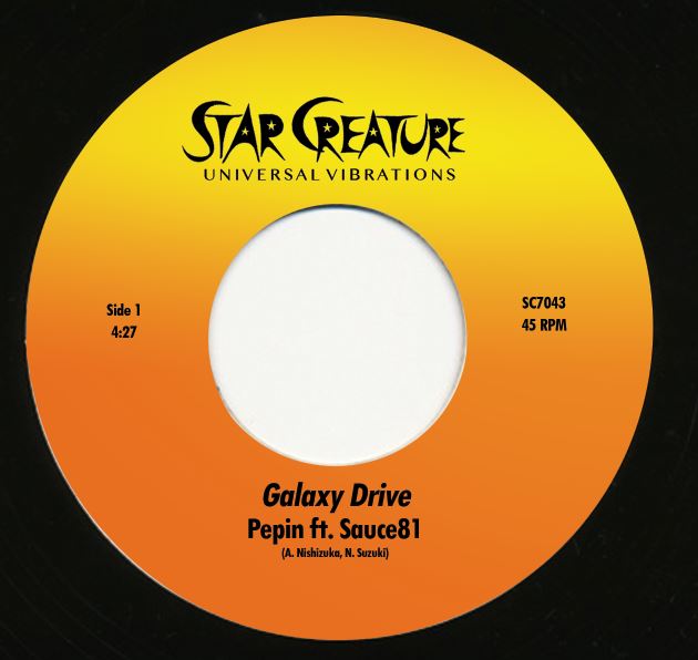 Pepin feat. Sauce81/GALAXY DRIVE 7"