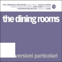 Dining Rooms/VERSIONI PARTICOLARI  CD