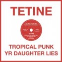 Tetine/TROPICAL PUNK   12"