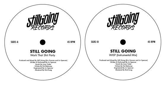 Still Going/WORK THAT SHIT PARTY 12"