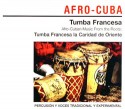 Tumba Francesa/AFRO-CUBAN MUSIC... CD