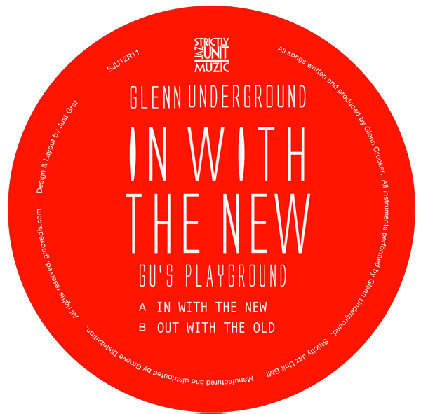 Glenn Underground/IN WITH THE NEW... 12"
