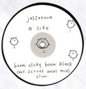 Jazzanova/BOOM CLICKY(MR SCRUFF RMX) 12"