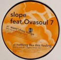 Slope/WANT CHOO LONGA (BITA REMIX) 12"