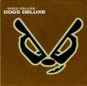 Dogs Deluxe/DOGS DELUXE CD