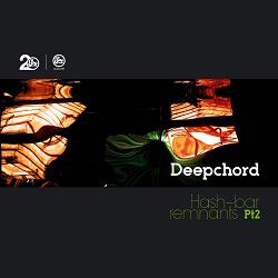 Deepchord/HASH-BAR REMNANTS PT. 2 12"