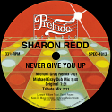 Sharon Redd/NEVER GIVE YOU UP (MICHAEL GRAY REMIX) 12"