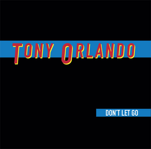 Tony Orlando/DON'T LET GO 12"