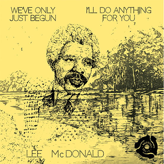 Lee McDonald/WE'VE ONLY JUST BEGUN 7"