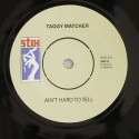 Taggy Matcher/AIN'T HARD TO TELL 7"