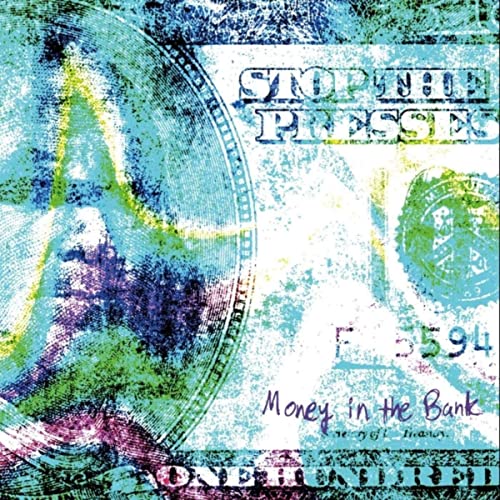Stop The Presses/MONEY IN THE BANK LP