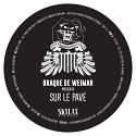 Braque De Weimar/SUR LE PAVE EP 12"