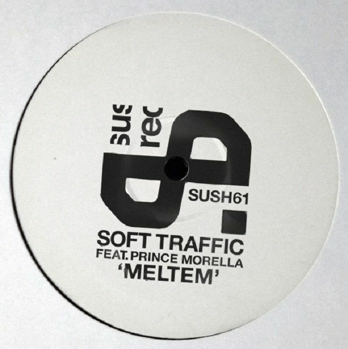 Soft Traffic/MELTEM 12"