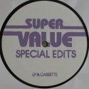 Super Value/SPECIAL EDITS 05 12"