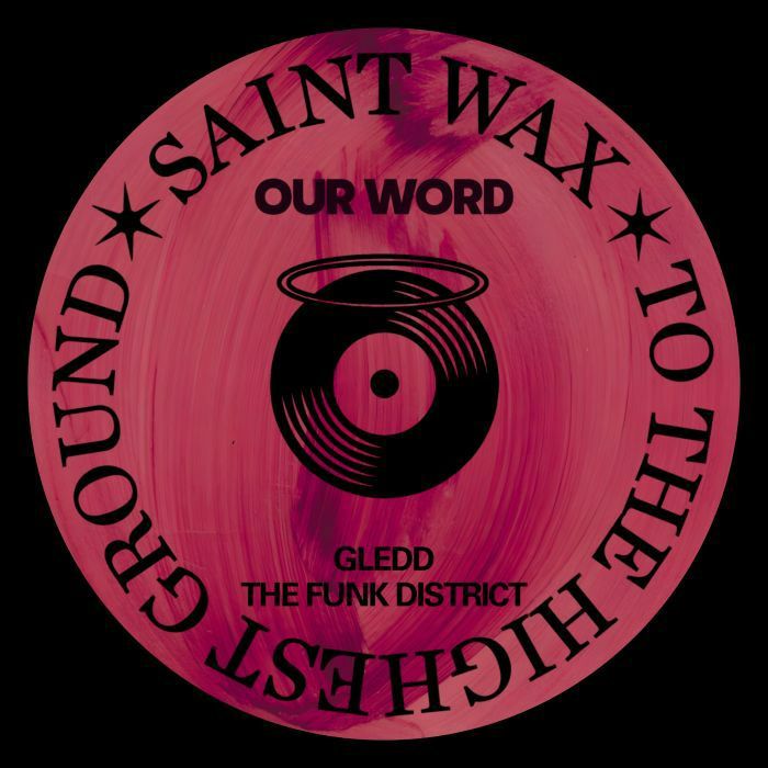 Gledd & Funk District/OUR WORD EP 12"