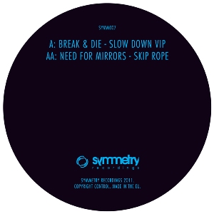 Break & Die/SLOW DOWN VIP 12"