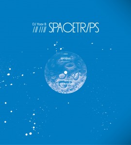 DJ Yoav B/SPACETRIPS EP 12"