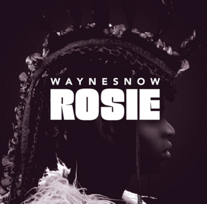 Wayne Snow/ROSIE EP 12"