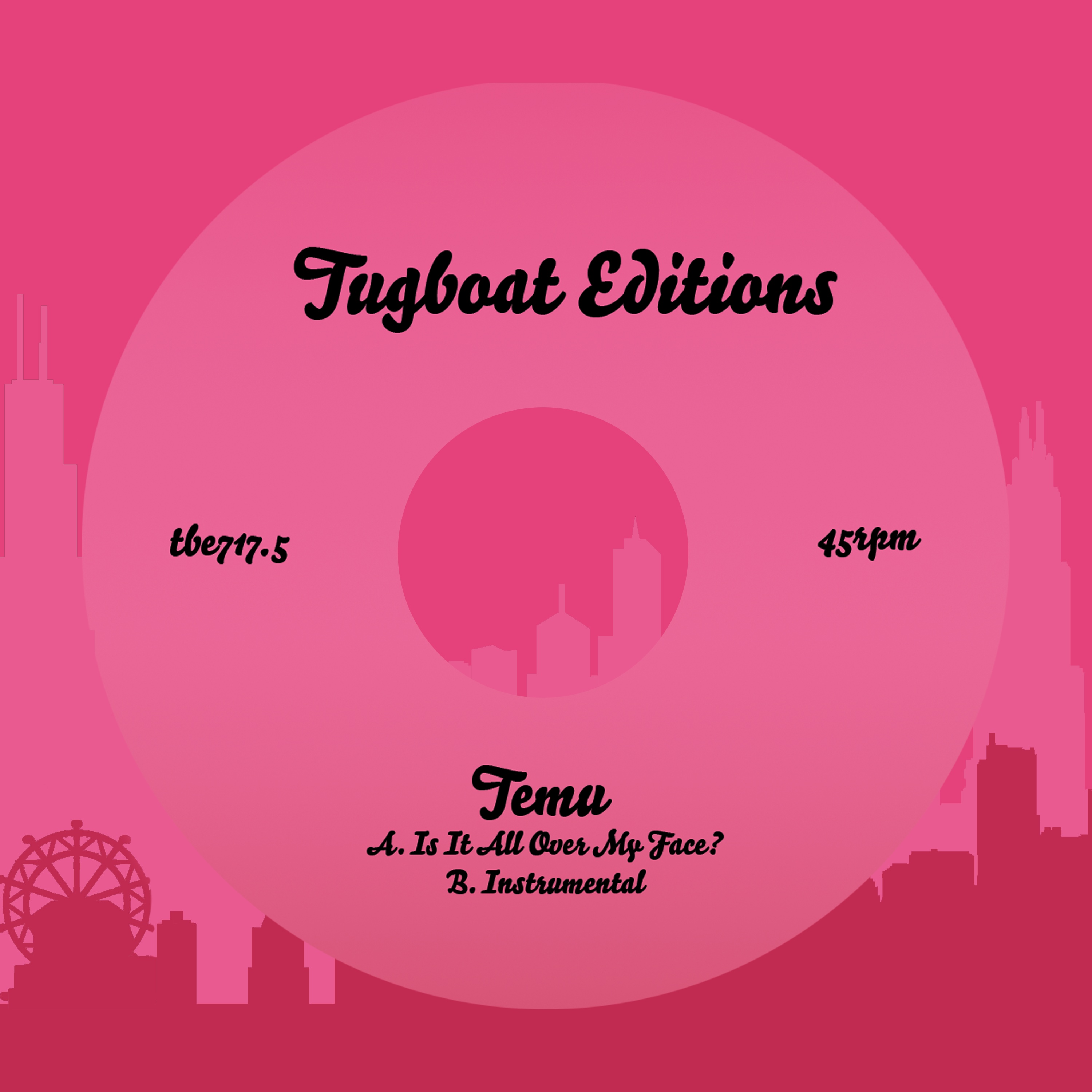 Temu/IS IT ALL OVER MY FACE? 7"