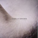 Findlay Brown/ALL THAT I HAVE 12"
