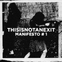 Various/THISISNOTANEXIT MANIFESTO #1 DCD