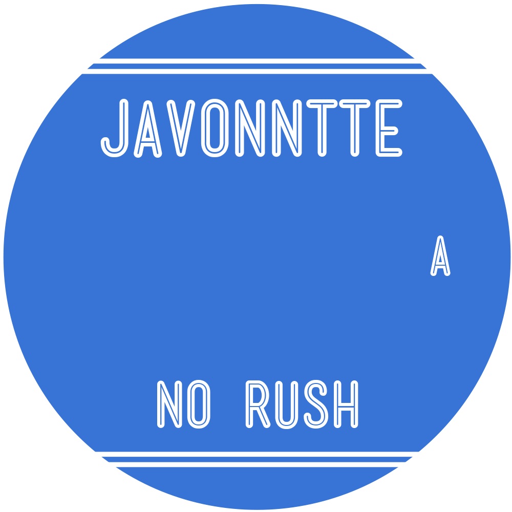 Javonntte/NO RUSH LP