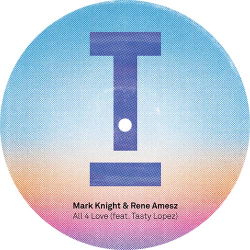 Mark Knight & Rene Amesz/ALL 4 LOVE 12"