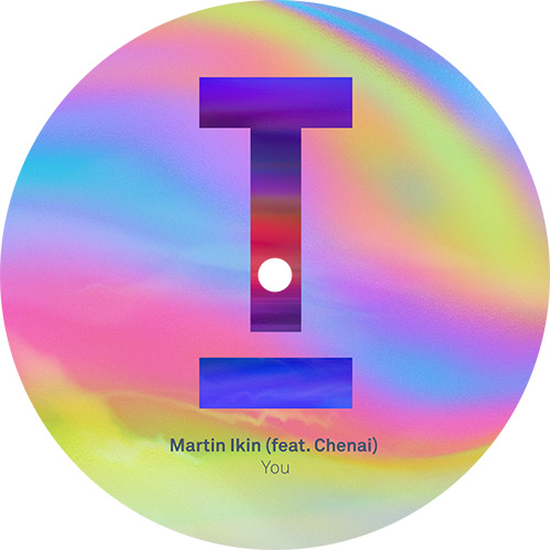 Martin Ikin ft. Chenai/YOU 12"