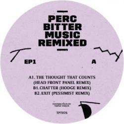 Perc/BITTER MUSIC REMIXED EP 1 12"