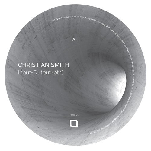 Christian Smith/INPUT-OUTPUT PT. 1 12"