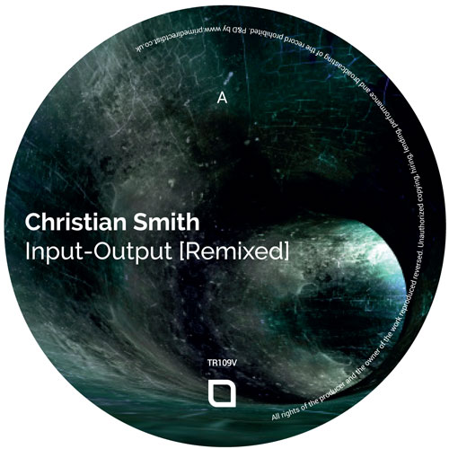 Christian Smith/INPUT-OUTPUT REMIXED 12"