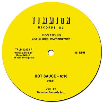 Nicole Willis/HOT SAUCE 12"