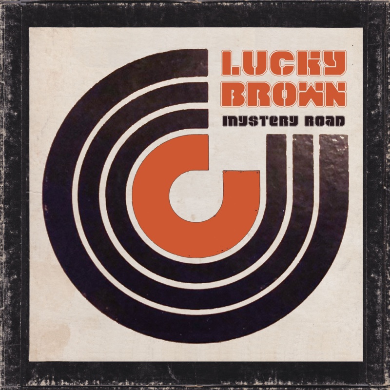 Lucky Brown/MYSTERY ROAD  DLP