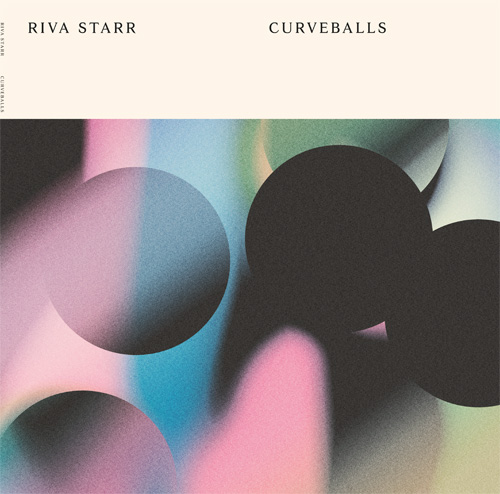Riva Starr/CURVEBALLS DLP