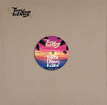 Various/TOO SLOW TO DISCO EDITS 07 12"