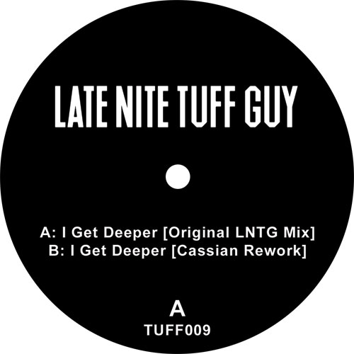 Late Nite Tuff Guy/I GET DEEPER 12"