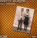 Travis Blaque/HOME 12"