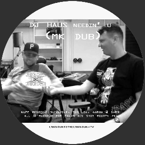 DJ Haus/NEEDIN' U (MK DUB) 12"