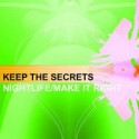 Keep The Secrets/NIGHTLIFE 12"