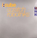 I:Cube/SCRATCH ROBOTNIKS  12"