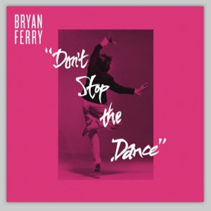 Bryan Ferry/DON'T STOP #1 (PSYCHE) 12"