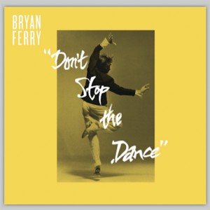 Bryan Ferry/DON'T STOP #2 (DUNKS) 12"