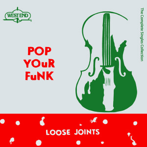 Loose Joints/POP YOUR FUNK (RSD2016) 3LP
