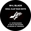 W+L Black/SOUL CLAP R&B EDITS 12"