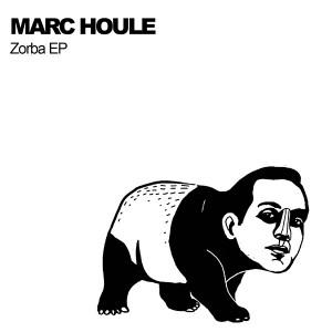 Marc Houle/ZORBA EP 12"