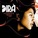 Dira/SOMETHING ABOUT THE GIRL CD