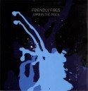 Friendly Fires/JUMP IN THE POOL RMX 12"