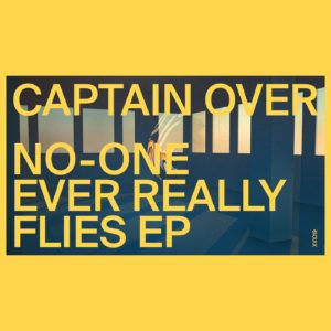 Captain Over/NO-ONE EVER REALLY... 12"