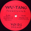 Yo DJ!/WU-TANG RESURRECTED LP