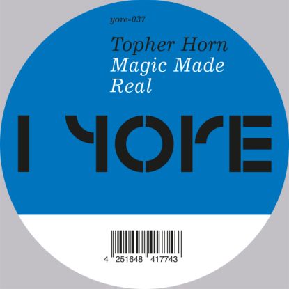 Topher Horn/MAGIC MADE REAL 12"